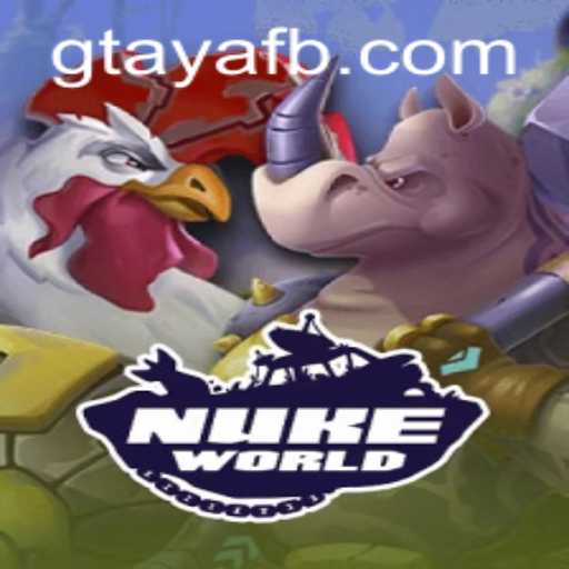 Discover the Thrills of NukeWorld: The Ultimate Gaming Experience