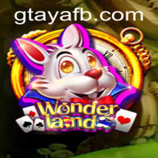 Explore the Enchanting World of Wonderland with GTAYA.COM